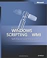 Microsoft Windows Scripting with WMI: Self-Paced Learning Guide