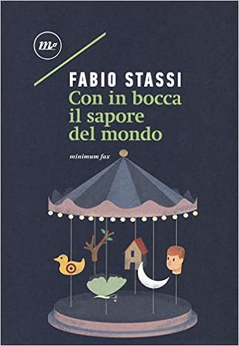 Fabio Stassi - Con in bocca il sapore del mondo (2018)