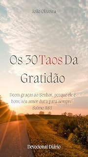 Livro Os 30 Taos da Gratidão : Devocional Diário