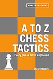A to Z Chess Tactics: Every chess move explained