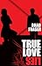 True Love Lies by 