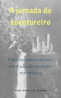 Livro A jornada do aventureiro: uma maneira inusitada de aprender matemática