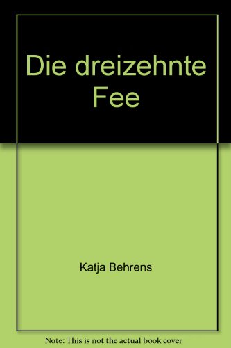 Die dreizehnte Fee