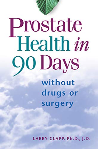 [E.B.O.O.K] Prostate Health in 90 Days: Cure Your Prostate Now Without Drugs or Surgery<br />[P.D.F]