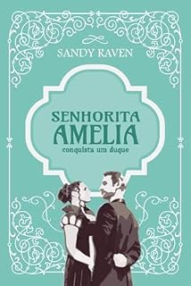 Livro Senhorita Amelia conquista um duque