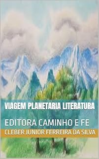 Livro VIAGEM PLANETARIA LITERATURA : EDITORA CAMINHO E FE