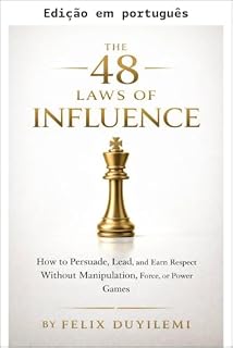 Livro As 48 leis da influência (Série As 48 leis Livro 4)