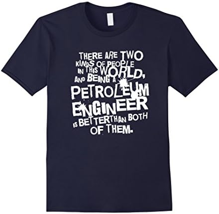 Mens Petroleum Engineering Shirt Funny Engineer Job Tee Large Navy
