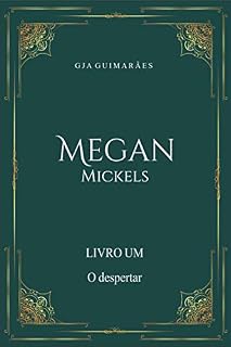 Livro Megan Mickels (2° edição): O despertar