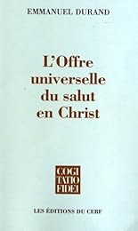 L' offre universelle du salut en Christ