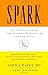 Spark: The Revolutionary New Science of Exercise and the Brain