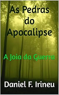 Livro As Pedras do Apocalipse: A Joia da Guerra