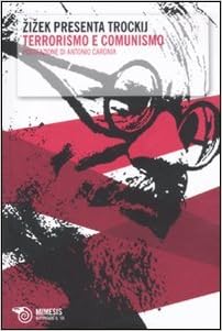 Slavoj Zizek - Zizek presenta Trockij. Terrorismo e comunismo (2011)