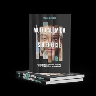 Livro Muito Além da Superfície: Descobertas e lições não tão inspiradoras de minha vida