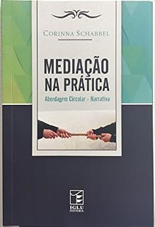 Livro Mediação na Prática: Abordagem Circular-Narrativa