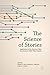 The Science of Stories: Applications of the Narrative Policy Framework in Public Policy Analysis