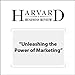 Unleashing the Power of Marketing (Harvard Business Review) - Book by Beth Comstock