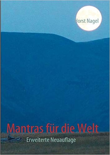 Mantras Fur Die Welt Erweiterte Neuauflage Amazon De Nagel Horst Bucher
