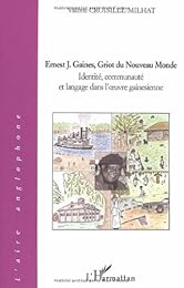 Ernest J. Gaines, griot du Nouveau monde