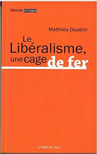 Amazon Fr Le Liberalisme Une Cage De Fer Douerin Matthieu Livres Amazon Fr Le Liberalisme Une Cage De Fer Douerin Matthieu Livres