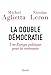 La double démocratie : Une Europe politique pour la croissance by 