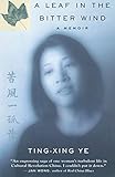 A Leaf In The Bitter Wind by Ting-Xing Ye
