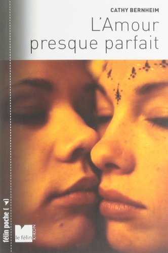 L' amour presque parfait