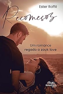 Livro Recomeços: um romance regado a zouk love