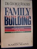 Family Building : Six Qualities of a Strong Family, , 0830710469