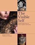 The Visible Self: Global Perspectives on Dress, Culture and Society by Joanne B. Eicher, Sandra Lee Evenson
