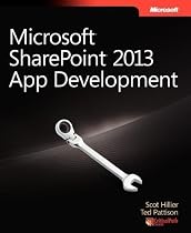 Microsoft&reg; SharePoint&reg; 2013 App Development by Hillier, Scot, Pattison, Ted [2013]