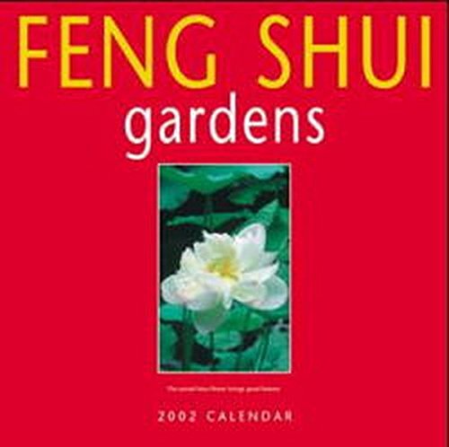 Feng Shui for Gardens Calendar: 2002 by