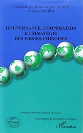 Gouvernance, coopération et stratégie des firmes chinoises