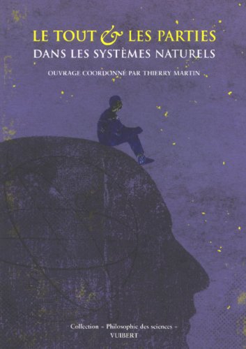Le  tout & les parties dans les sytèmes naturels