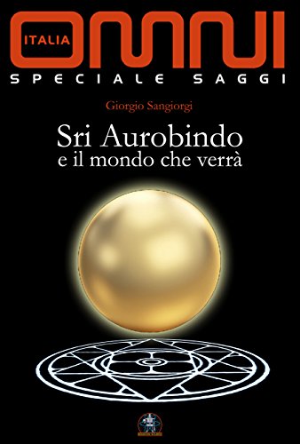 Amazoncom Sri Aurobindo E Il Mondo Che Verrà Collana Omni - 