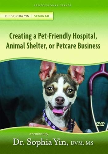 Download Creating the Pet-Friendly Hospital, Animal Shelter, or Petcare Business PDF