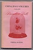 China half-figures called pincushion dolls by 