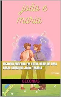 Livro HISTORIA BASEADA EM FATOS REAIS DE UMA CASAL CHAMADO JOÃO E MARIA: PORTUGUES