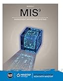 MIS (with MindTap Printed Access Card) (New, Engaging Titles from 4LTR Press) MIS (with MindTap Printed Access Card) (New, Engaging Titles from 4LTR Press)