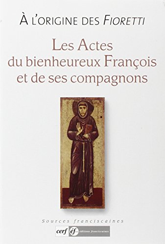 A l'origine des Fioretti (French edition) by COLLECTIF