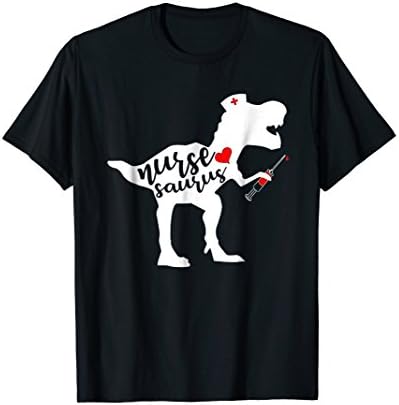 Nurse Saurus FunnyNurse Saurus T-Shirt Funny BEST GIFTS FOR NURSE 2018 TSHIRT T-Shirt