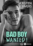 Bad Boy Wanted ! (French Edition) by