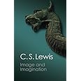 Image and Imagination: Essays and Reviews (Canto Classics)