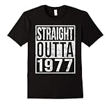 Men's Straight Outta 1977 Funny 40th Birthday T-Shirt 2XL Black