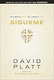 Sígueme: Un llamado a morir.  Un llamado a vivir (Spanish Edition)