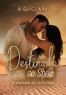 Livro DESTINADA AO SHEIK: A plebeia do príncipe