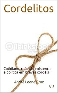 Livro Cordelitos: Cotidiano, reflexão existencial e política em breves cordéis