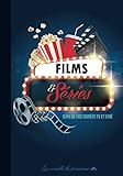 Films & Séries: Suivi de vos soirées TV et Ciné (Les carnets du passionné) (French Edition) by Shealynn Royan