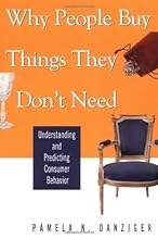 Why People Buy Things They Don't Need: Understanding and Predicting Consumer Behavior