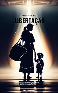 Livro Caminhos de libertação - superando o divorcio com força e resiliência.